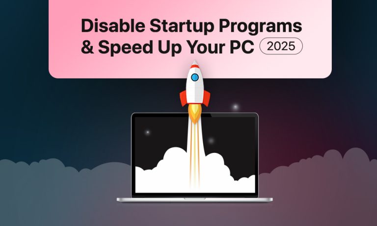 Disable Startup Programs and Speed Up Your PC