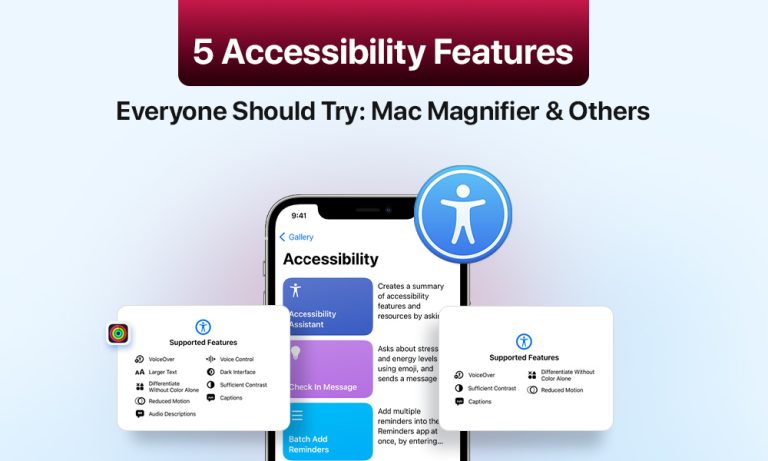 5 Accessibility Features Everyone Should Try