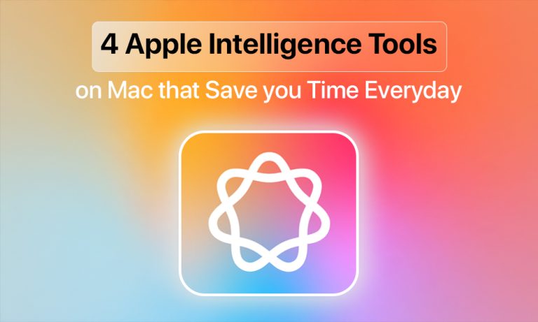 4 Apple Intelligence Tools on Mac That Save You Time Every Day 4 Apple Intelligence Tools on Mac That Save You Time Every Day