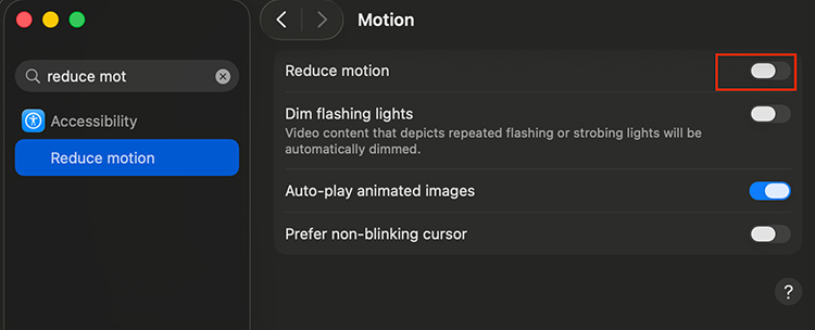 System Settings > Accessibility > Reduce Motion