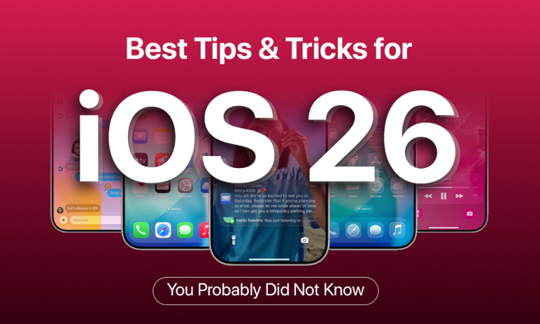 Best Tips & Tricks for iOS 26 You Probably Did Not Know Best Tips & Tricks for iOS 26 You Probably Did Not Know