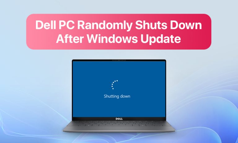 Dell PC Randomly Shuts Down After Windows Update: Here’s Why Dell PC Randomly Shuts Down After Windows Update