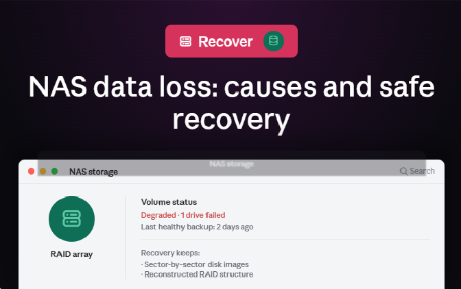 NAS Data Loss: Common Causes and How to Recover Safely NAS Data Loss - Common Causes and How to Recover Safely